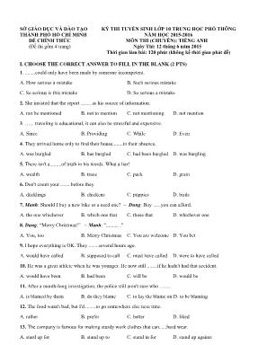 Đề thi tuyển sinh vào Lớp 10 THPT môn Tiếng Anh (Chuyên) - Năm học 2015-2016 - Sở giáo dục và đào tạo thành phố Hồ Chí Minh (Có đáp án)